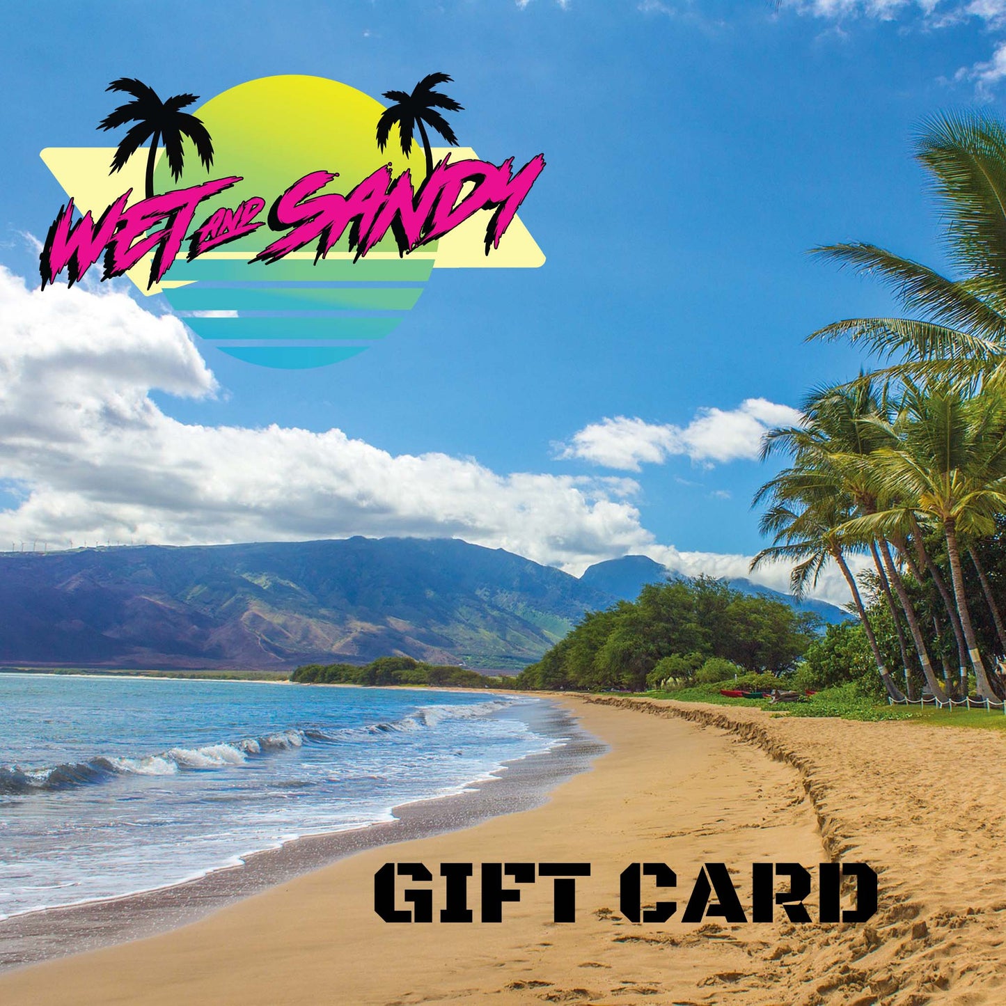 WET & SANDY GIFT CARD